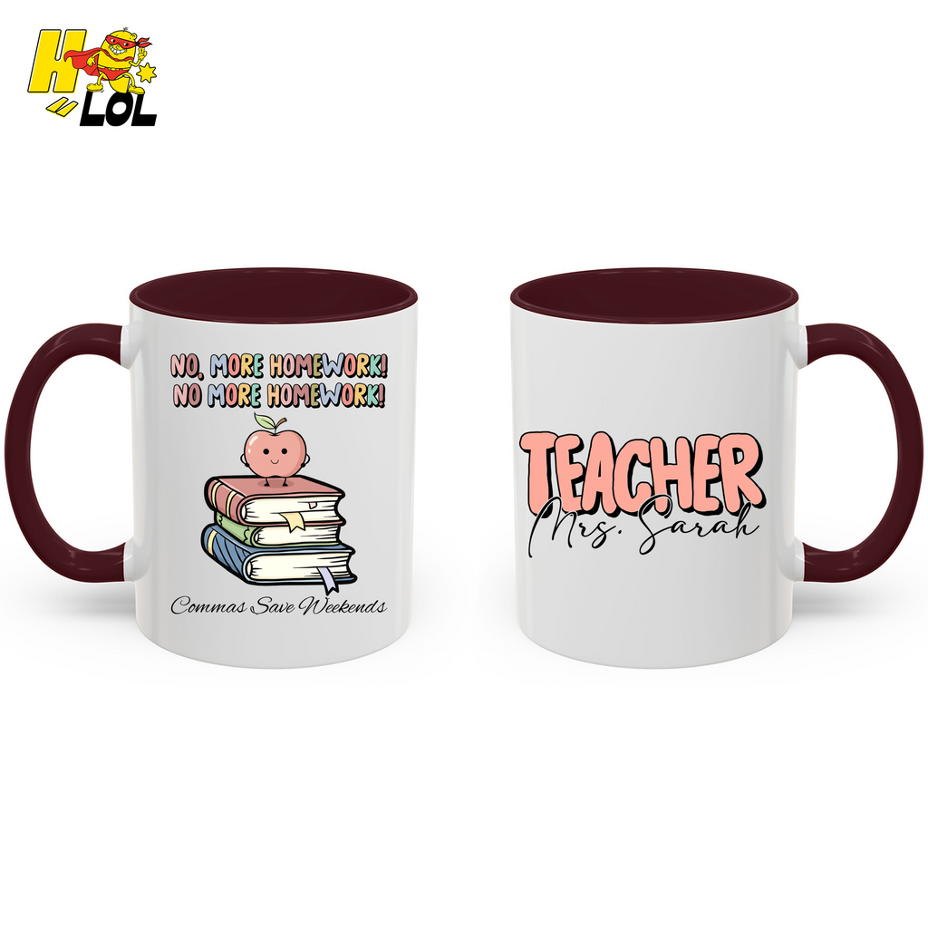 No More Homework Commas Save Weekends Mug Gift For Teacher - HQLOL