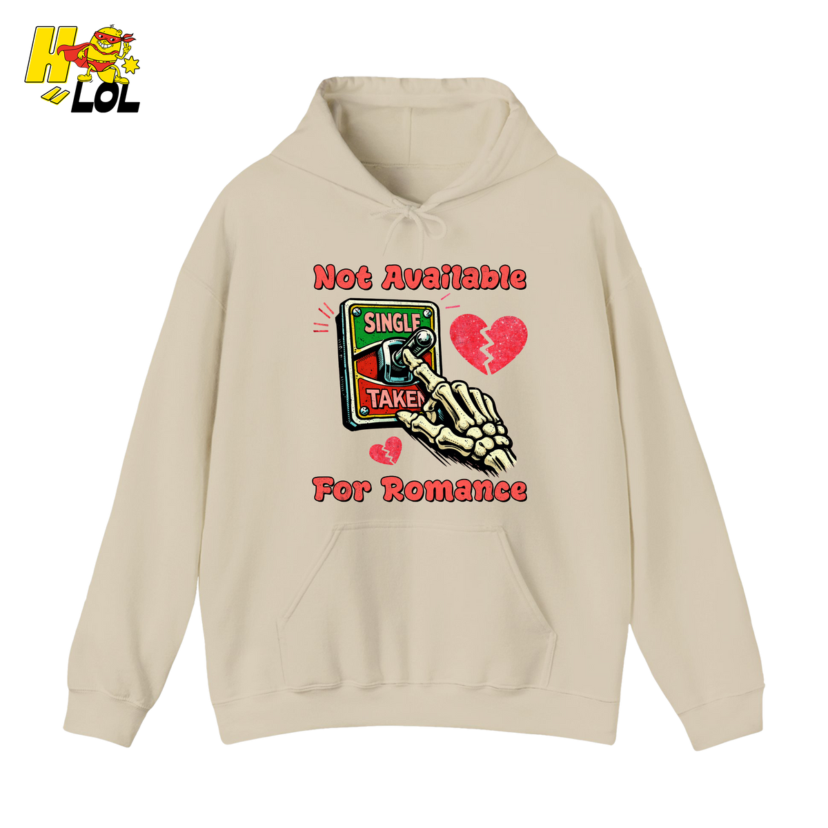 Not Available For Romance Skeleton Hoodie Gift For Single - HQLOL