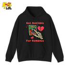 Not Available For Romance Skeleton Hoodie Gift For Single - HQLOL