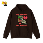 Not Available For Romance Skeleton Hoodie Gift For Single - HQLOL