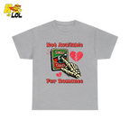 Not Available For Romance Skeleton T-Shirt Gift For Single - HQLOL