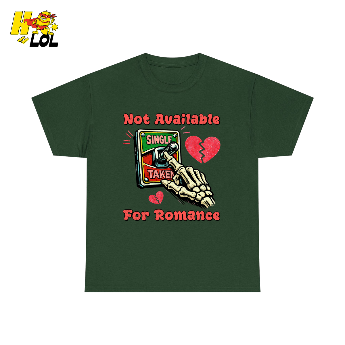 Not Available For Romance Skeleton T-Shirt Gift For Single - HQLOL