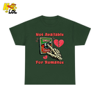 Not Available For Romance Skeleton T-Shirt Gift For Single - HQLOL