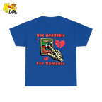 Not Available For Romance Skeleton T-Shirt Gift For Single - HQLOL