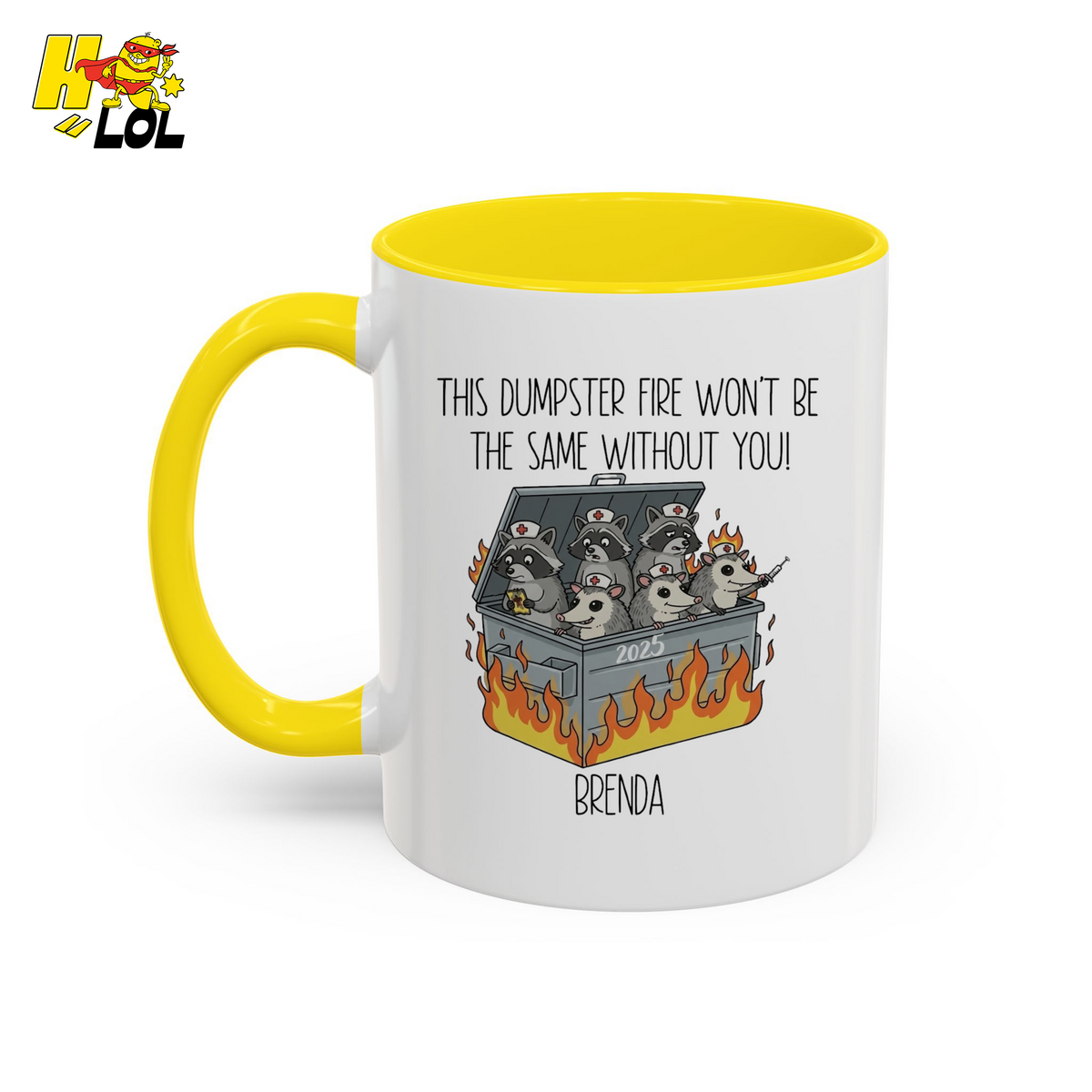 Nurse Dumpster Fire The Same Without You Mug Gift For Coworker - HQLOL