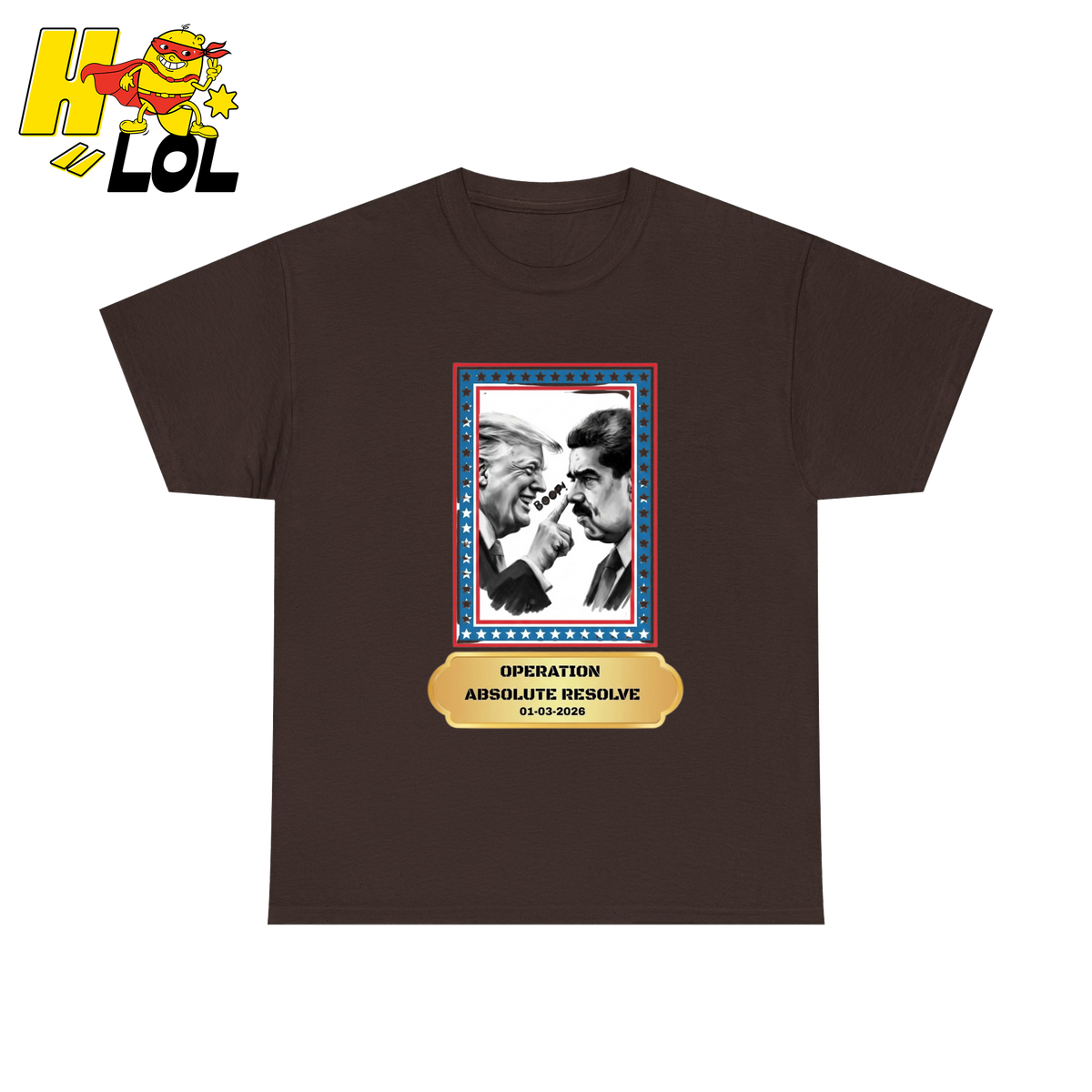 Operation Absolute Resolve Political Satire Tshirt Gift for Voters - HQLOL