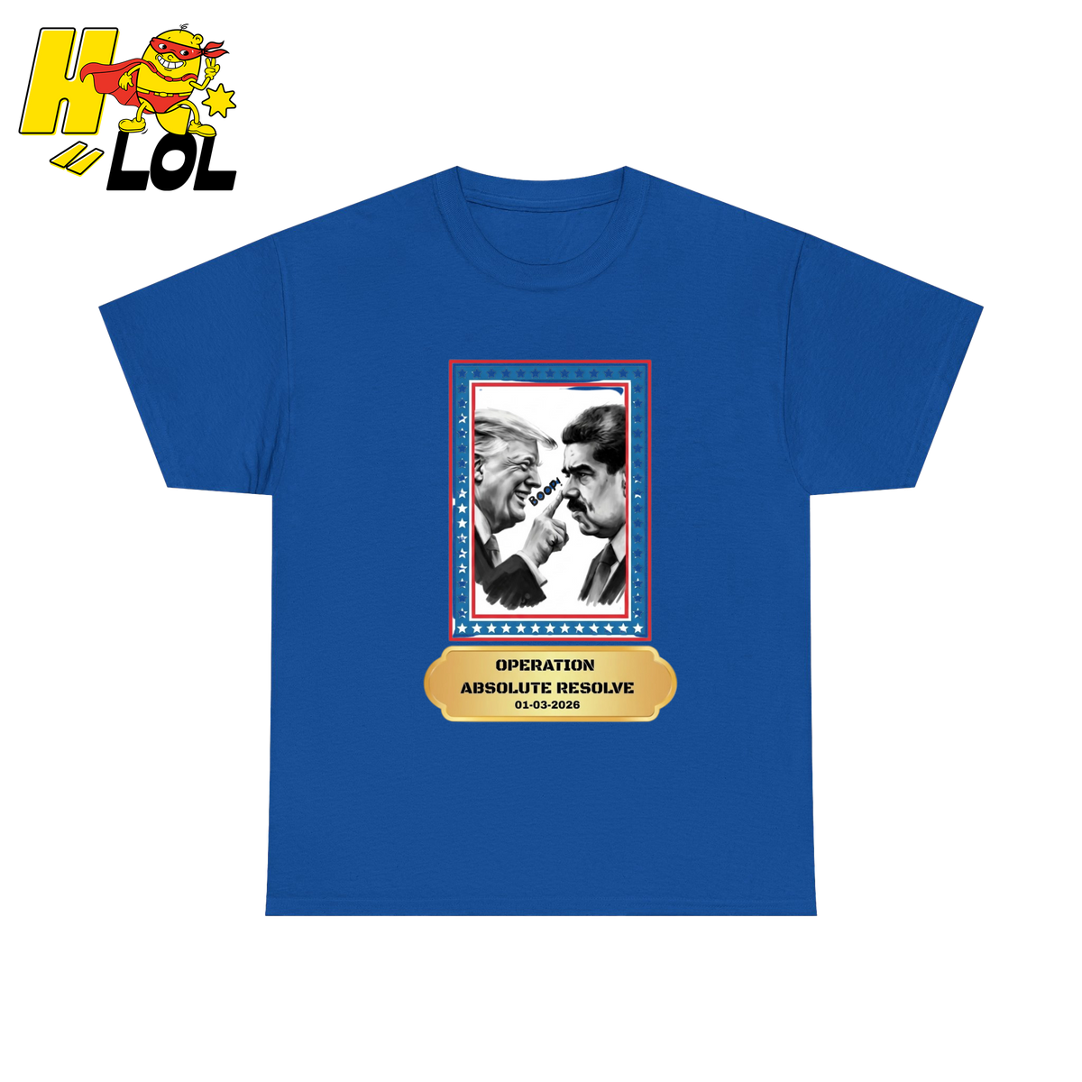 Operation Absolute Resolve Political Satire Tshirt Gift for Voters - HQLOL