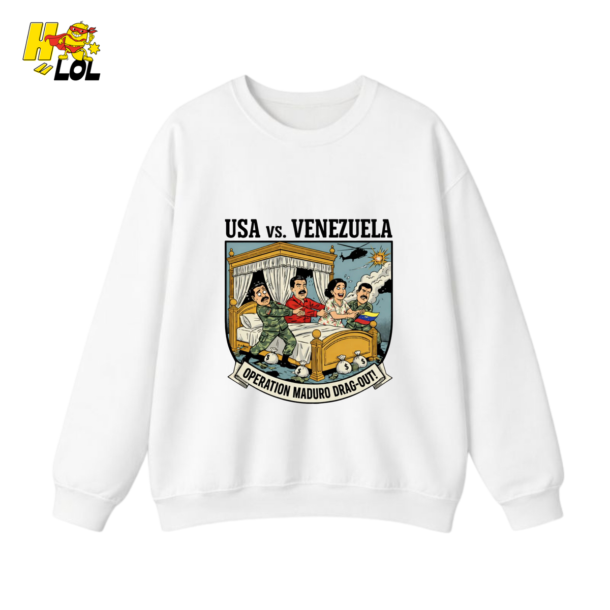 Operation Maduro Drag Out Sweatshirt Gift for Republicans - HQLOL