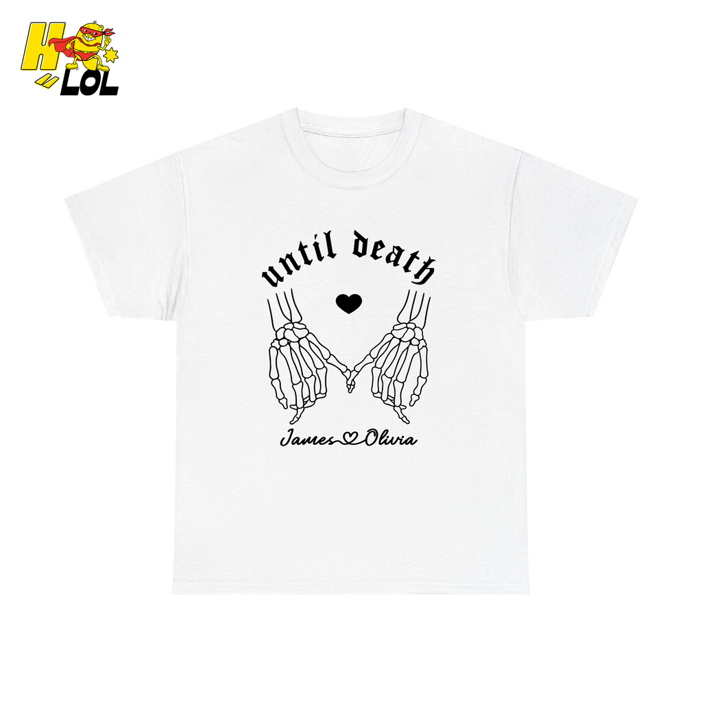 Personalized Until Death Skeleton Valentine T-shirt Gift For Couple - HQLOL