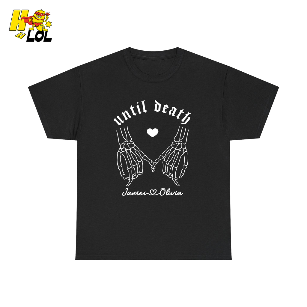 Personalized Until Death Skeleton Valentine T-shirt Gift For Couple - HQLOL