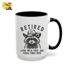 Raccoon Retired Livin Wild, Free, and Feral Mug Funny Gift For Retiree - HQLOL