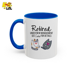 Retired Under New Management See Cats Mug Gift For Cat Lover - HQLOL