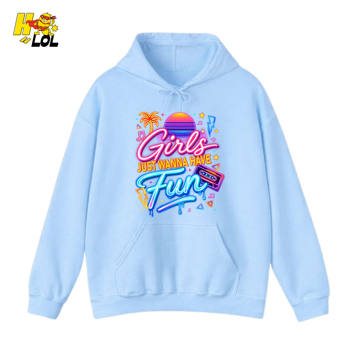 Retro Neon Girls Just Wanna Have Fun Valentine Hoodie Gift For Her - HQLOL