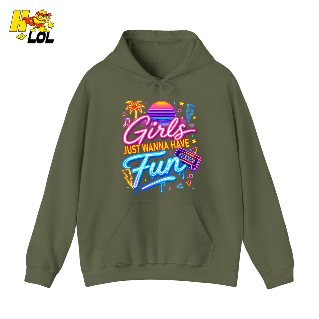 Retro Neon Girls Just Wanna Have Fun Valentine Hoodie Gift For Her - HQLOL