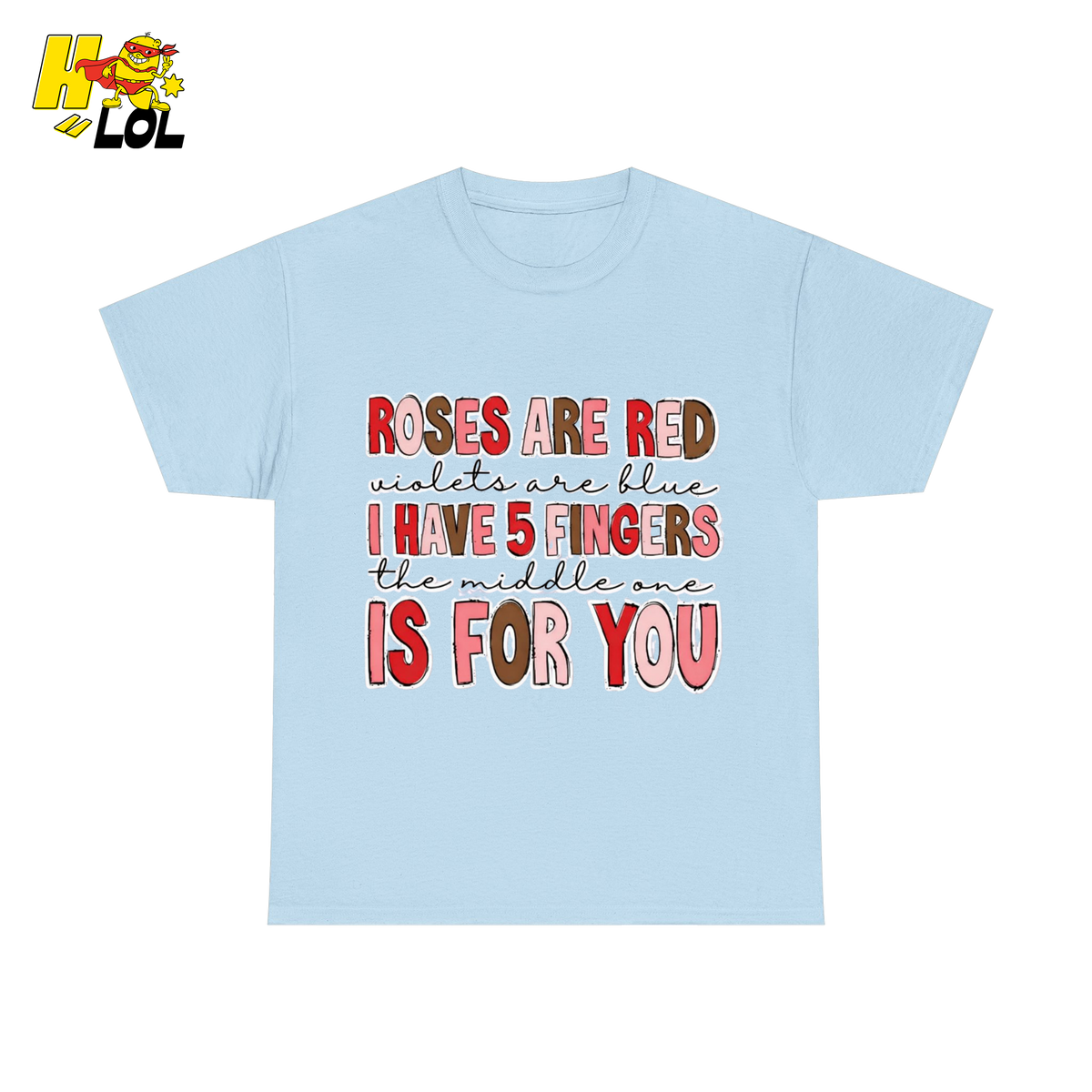 Roses Are Red Poem Funny Tshirt Gift for Valentine - HQLOL