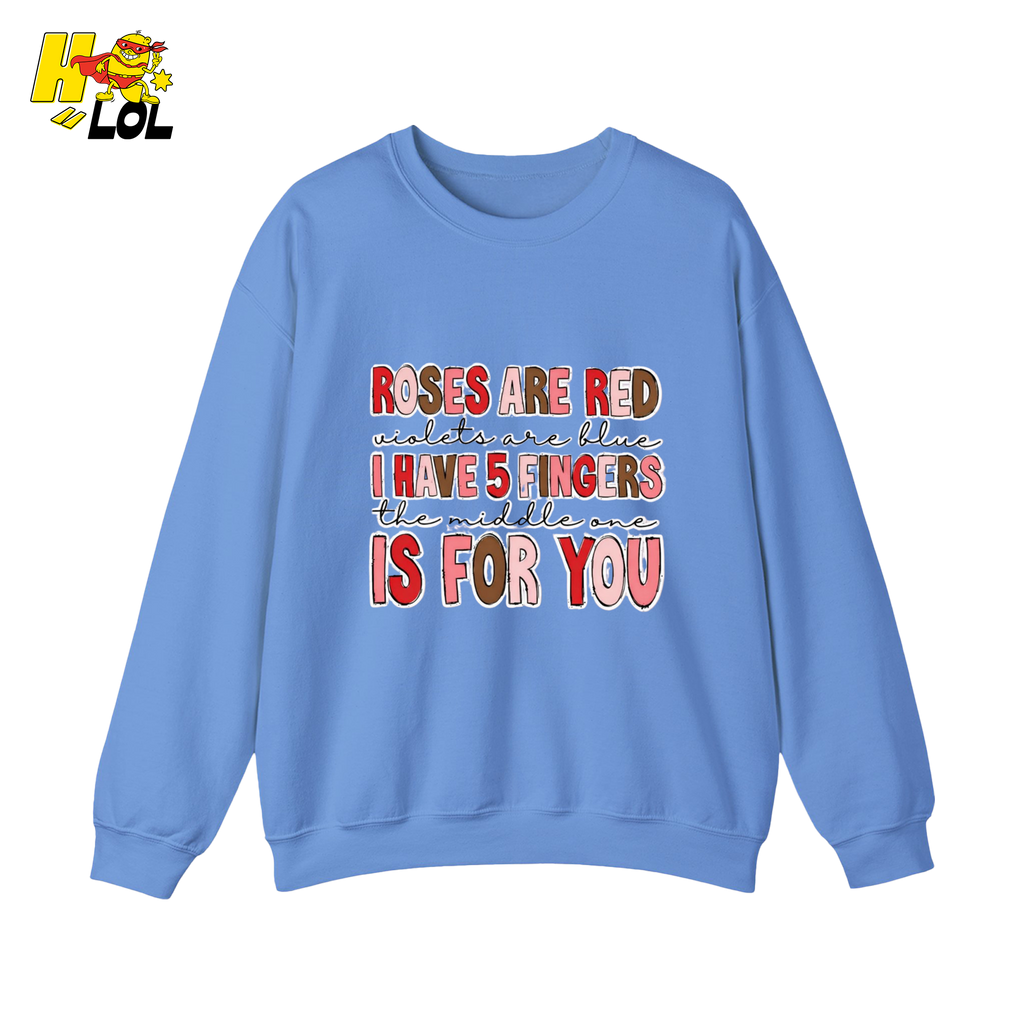 Roses Are Red Poem Funny Sweatshirt Gift for Valentine - HQLOL