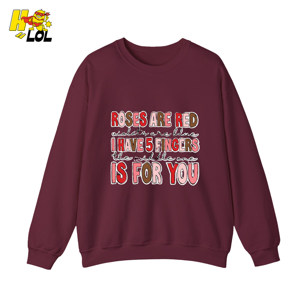 Roses Are Red Poem Funny Sweatshirt Gift for Valentine - HQLOL