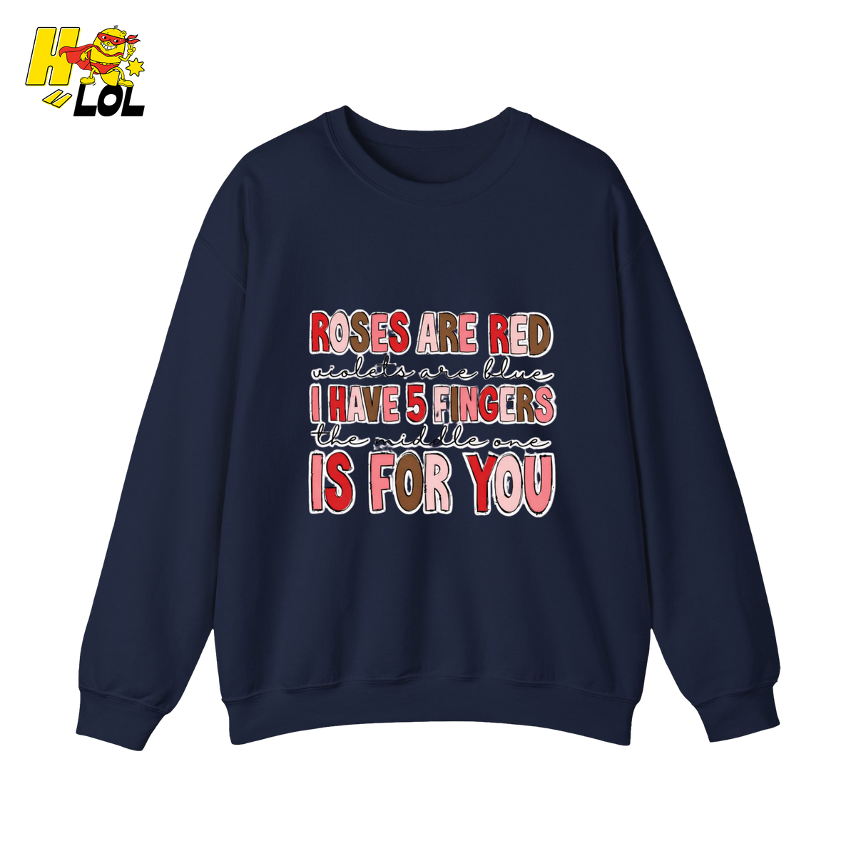Roses Are Red Poem Funny Sweatshirt Gift for Valentine - HQLOL