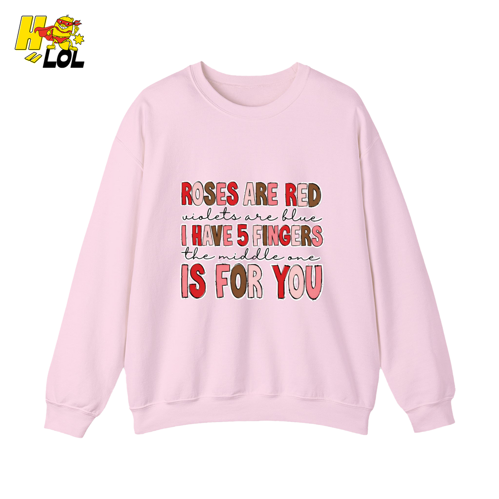 Roses Are Red Poem Funny Sweatshirt Gift for Valentine - HQLOL