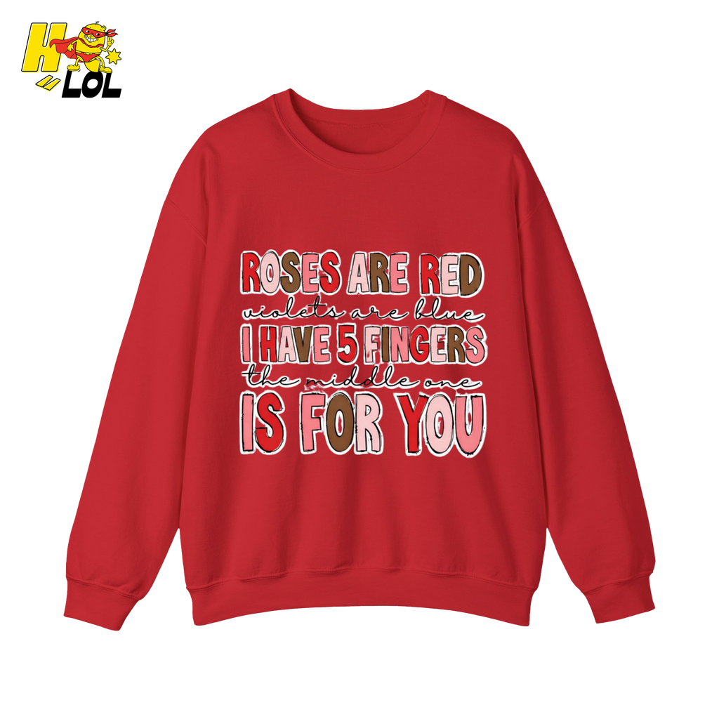 Roses Are Red Poem Funny Sweatshirt Gift for Valentine - HQLOL