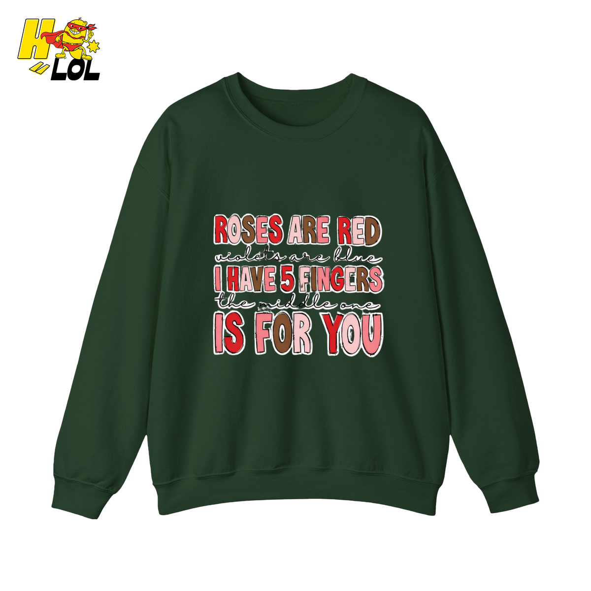 Roses Are Red Poem Funny Sweatshirt Gift for Valentine - HQLOL