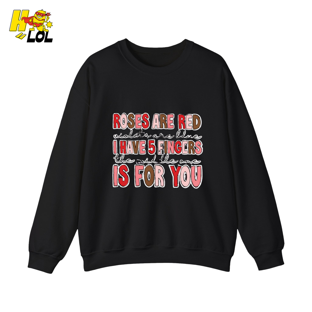 Roses Are Red Poem Funny Sweatshirt Gift for Valentine - HQLOL