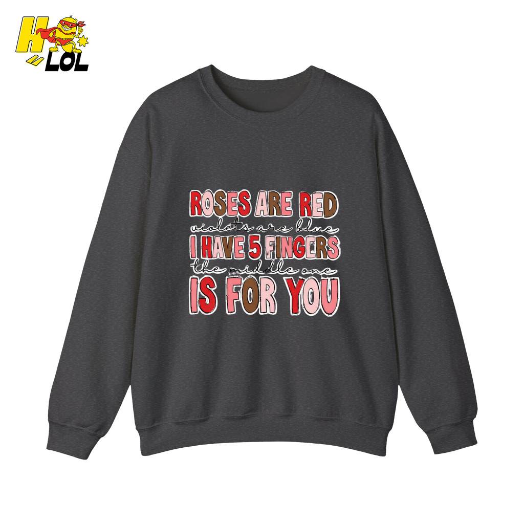 Roses Are Red Poem Funny Sweatshirt Gift for Valentine - HQLOL