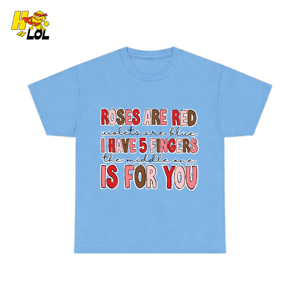 Roses Are Red Poem Funny Tshirt Gift for Valentine - HQLOL