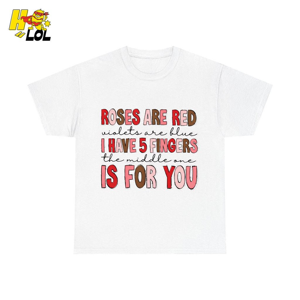 Roses Are Red Poem Funny Tshirt Gift for Valentine - HQLOL