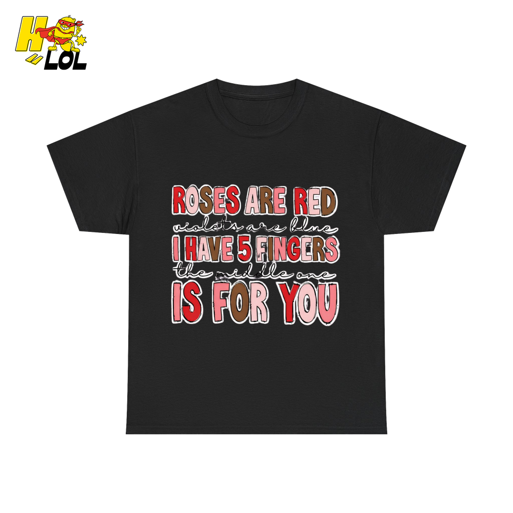 Roses Are Red Poem Funny Tshirt Gift for Valentine - HQLOL