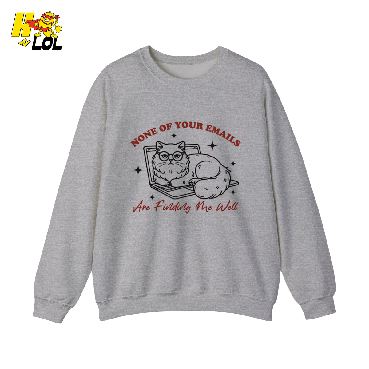 Sarcastic Cat Email Sweatshirt Gift For Coworkers - HQLOL
