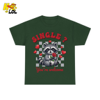 Single You’re Welcome Raccoon T-Shirt Gift for Singles - HQLOL