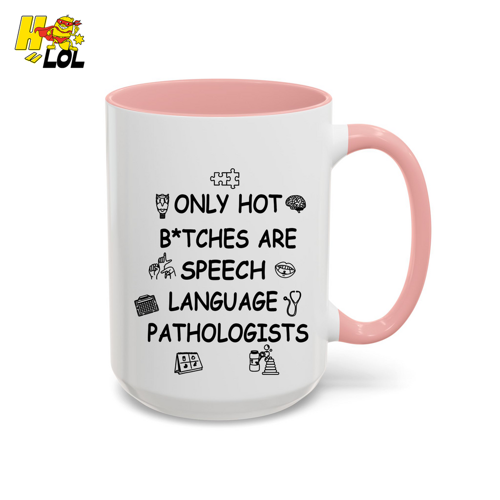 SLP Sarcastic Speech Therapy Mug Gift For Speech Pathologist - HQLOL