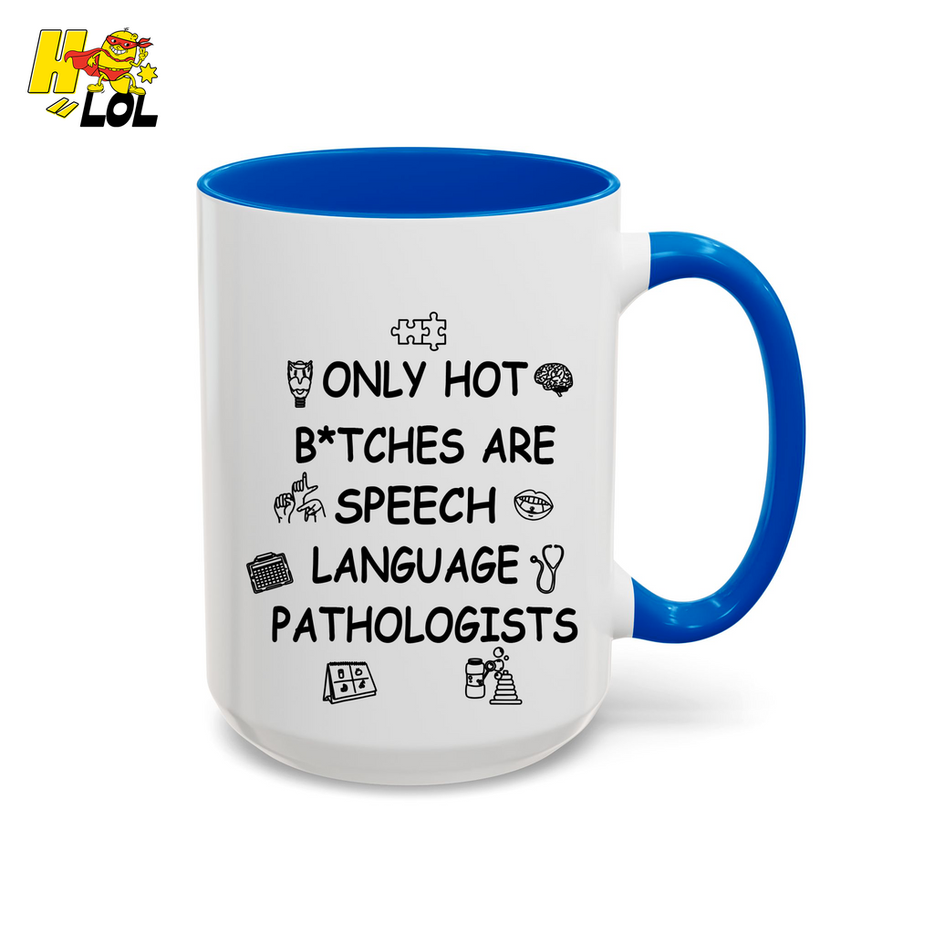 SLP Sarcastic Speech Therapy Mug Gift For Speech Pathologist - HQLOL