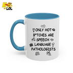 SLP Sarcastic Speech Therapy Mug Gift For Speech Pathologist - HQLOL