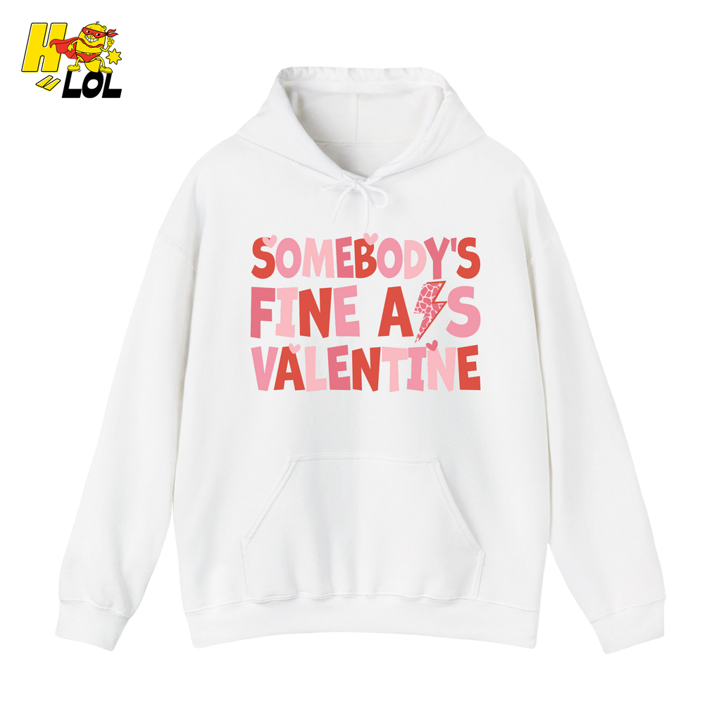Somebody's Fine Ass Valentine Hoodie Gift for Girlfriend - HQLOL