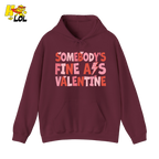 Somebody's Fine Ass Valentine Hoodie Gift for Girlfriend - HQLOL