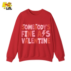 Somebody's Fine Ass Valentine Sweatshirt Gift for Girlfriend - HQLOL