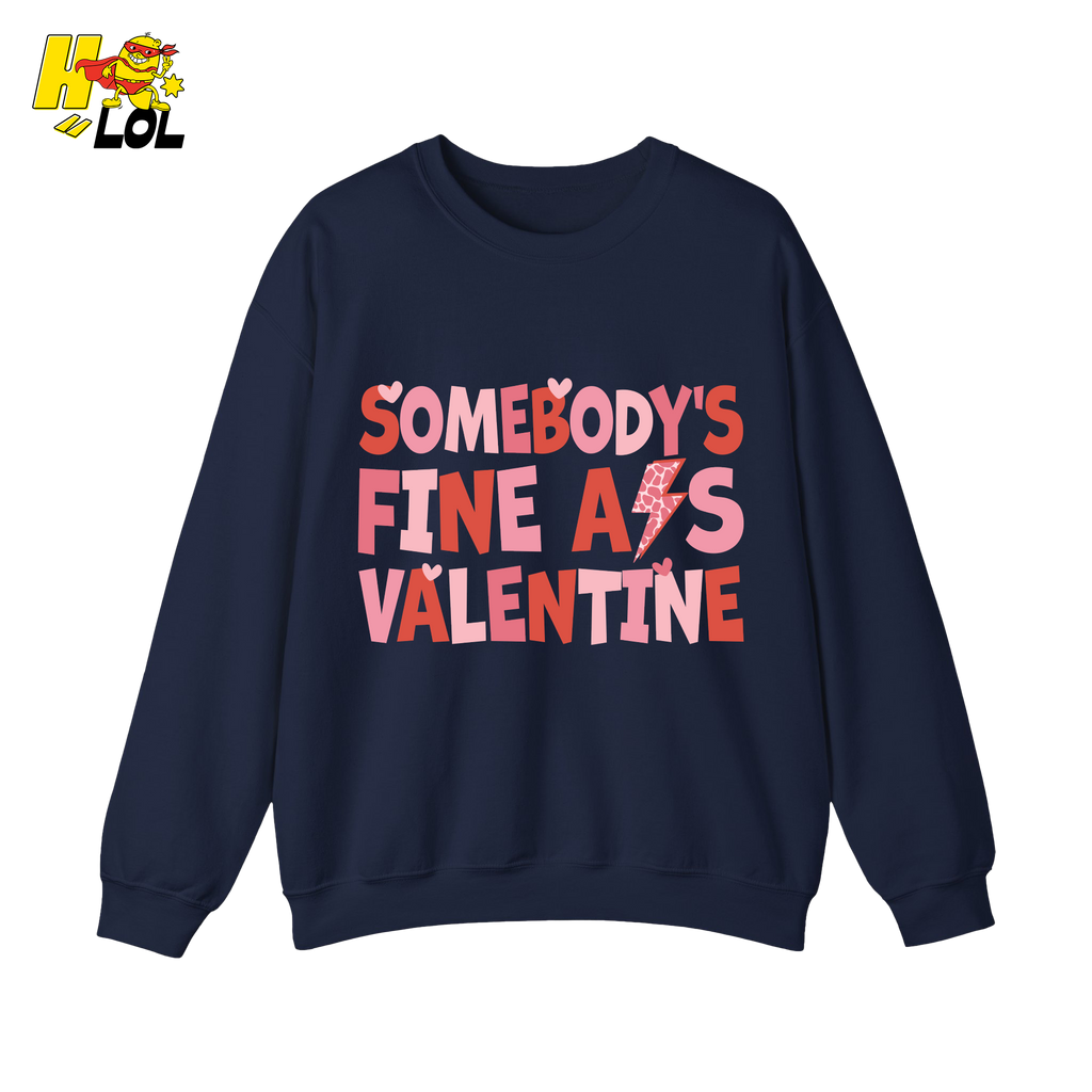 Somebody's Fine Ass Valentine Sweatshirt Gift for Girlfriend - HQLOL