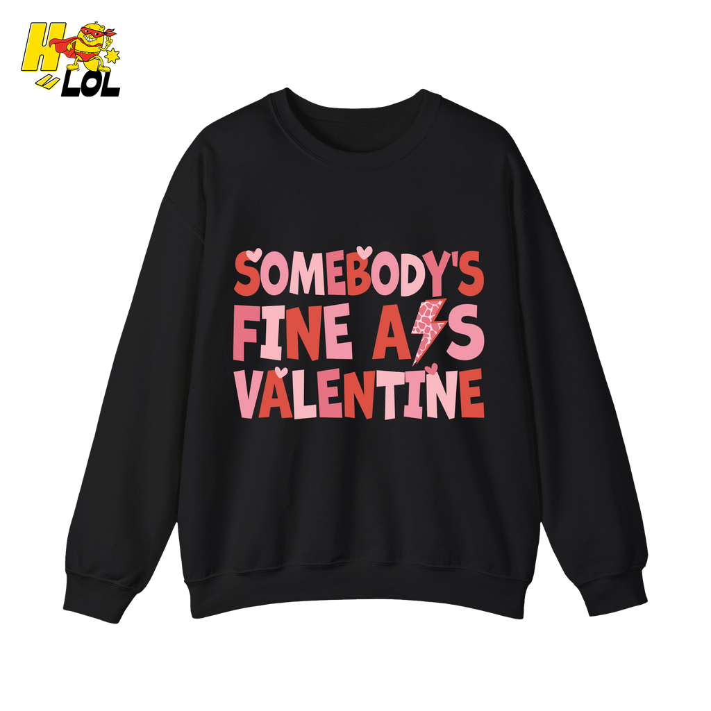 Somebody's Fine Ass Valentine Sweatshirt Gift for Girlfriend - HQLOL
