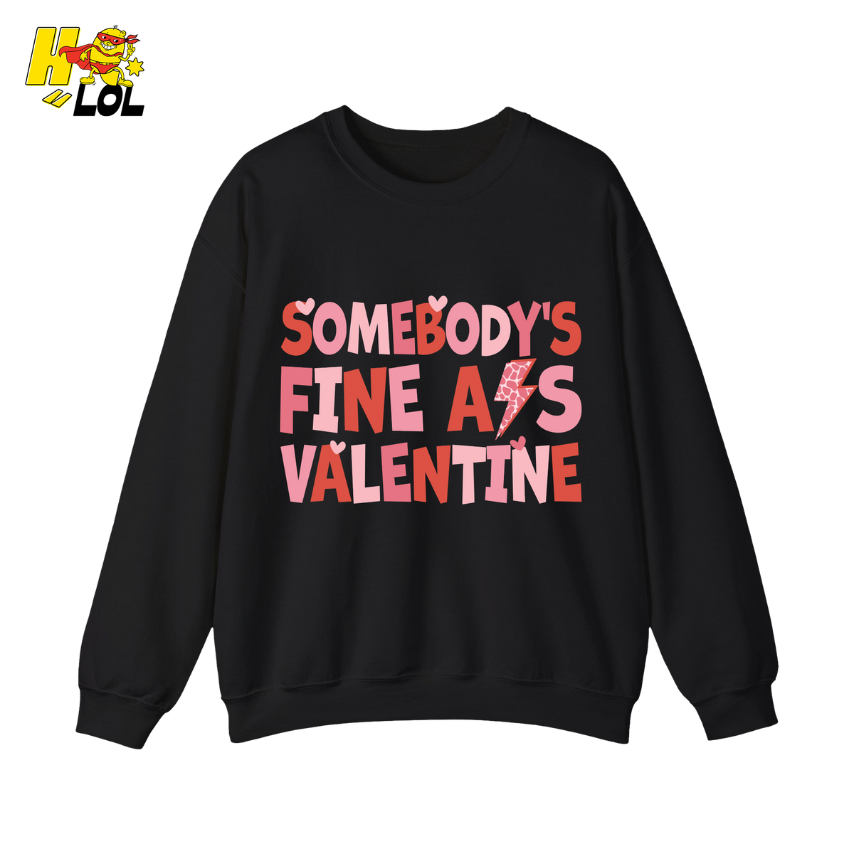 Somebody's Fine Ass Valentine Sweatshirt Gift for Girlfriend - HQLOL