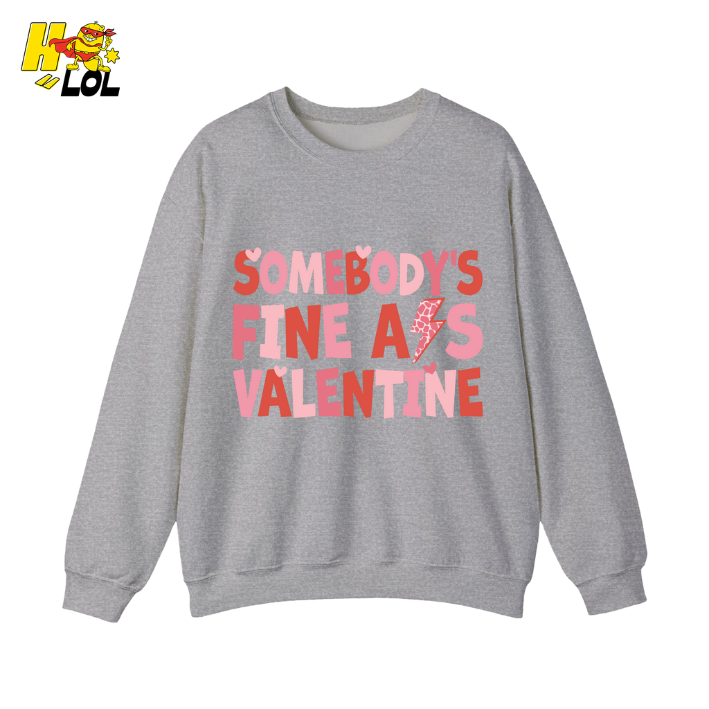 Somebody's Fine Ass Valentine Sweatshirt Gift for Girlfriend - HQLOL