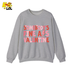 Somebody's Fine Ass Valentine Sweatshirt Gift for Girlfriend - HQLOL