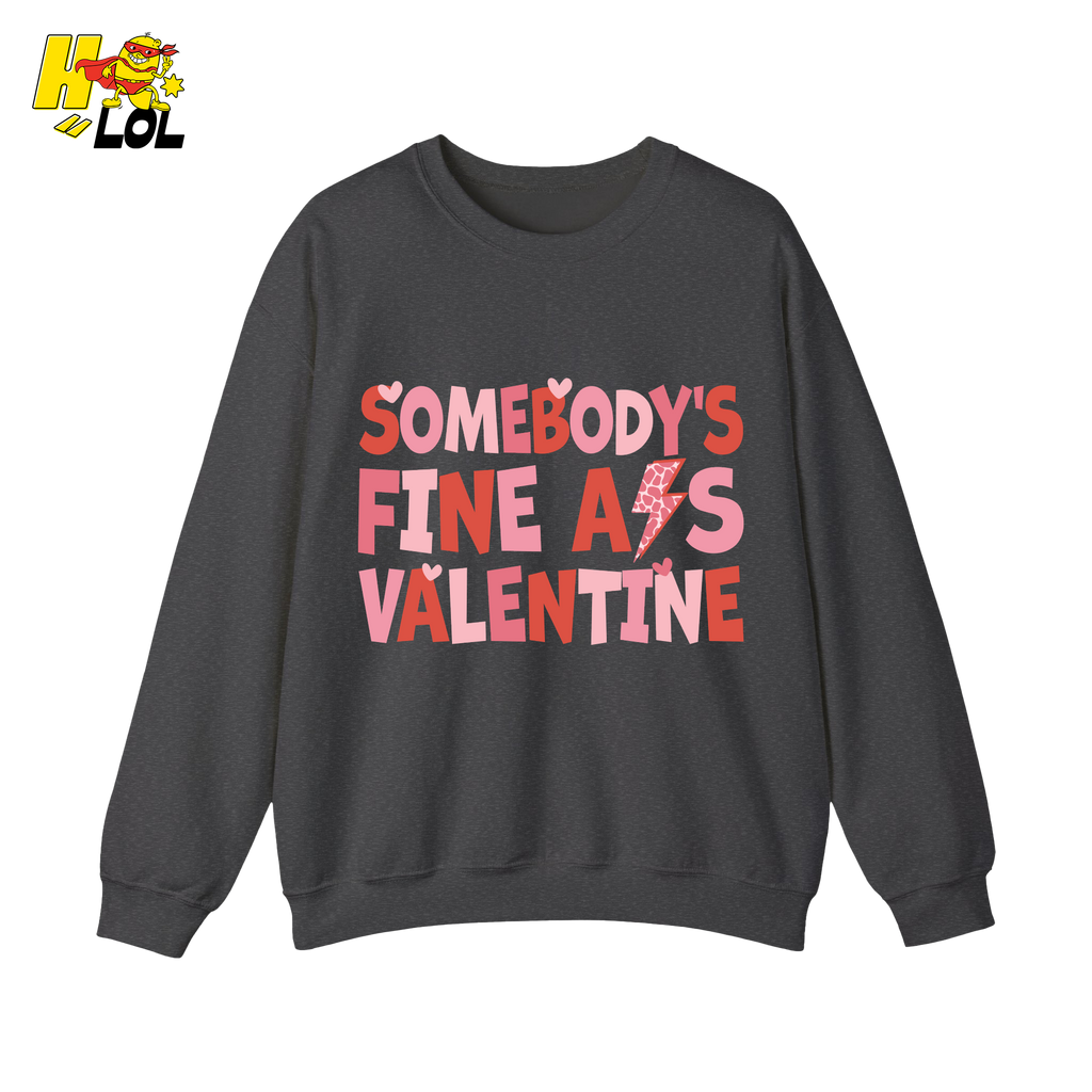 Somebody's Fine Ass Valentine Sweatshirt Gift for Girlfriend - HQLOL