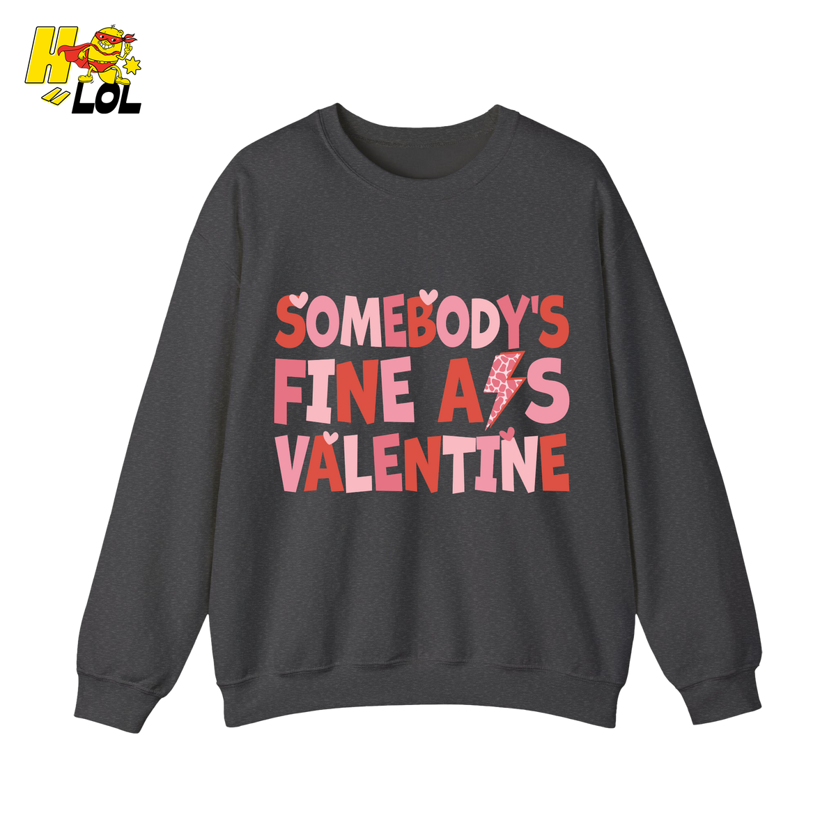 Somebody's Fine Ass Valentine Sweatshirt Gift for Girlfriend - HQLOL