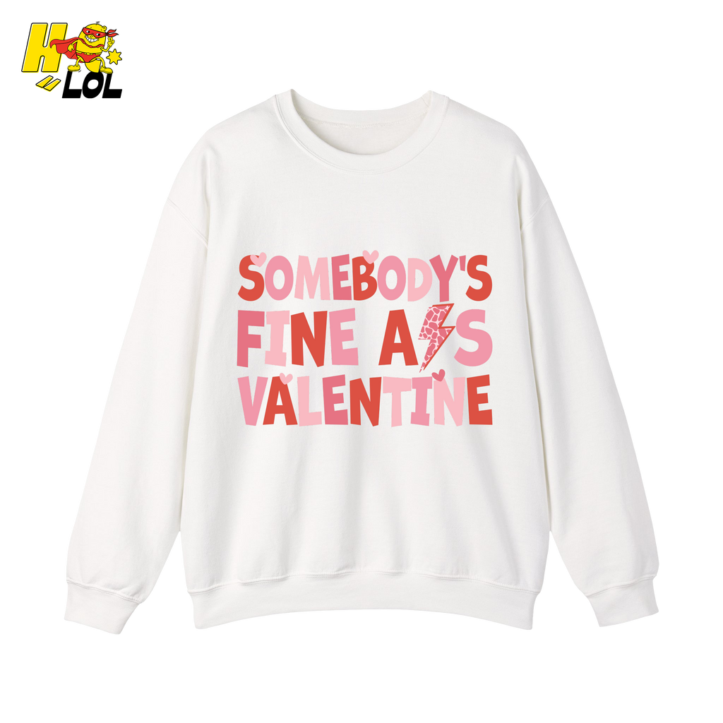 Somebody's Fine Ass Valentine Sweatshirt Gift for Girlfriend - HQLOL