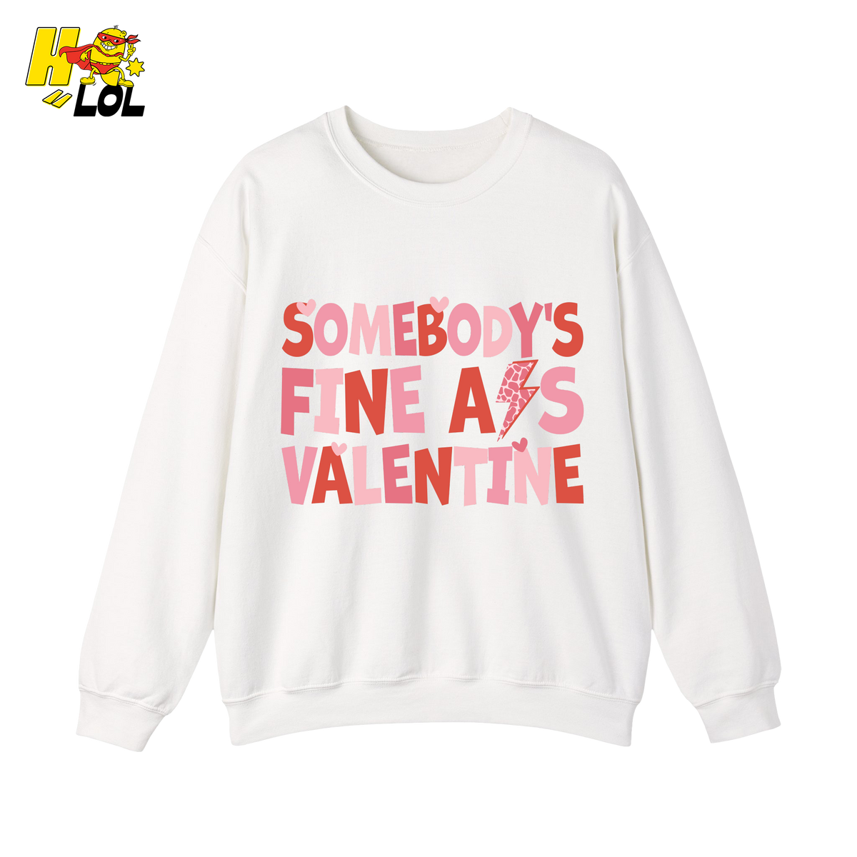 Somebody's Fine Ass Valentine Sweatshirt Gift for Girlfriend - HQLOL