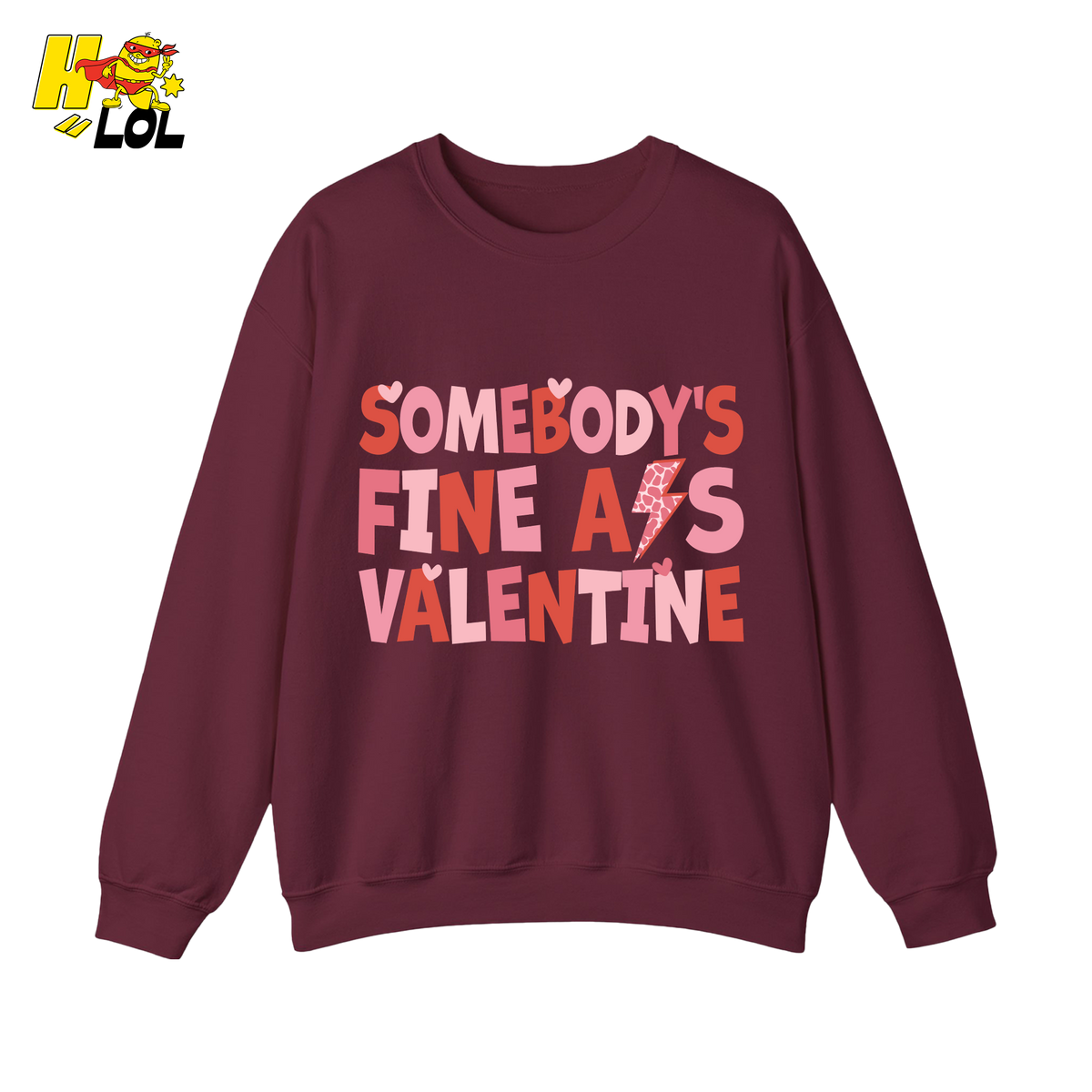 Somebody's Fine Ass Valentine Sweatshirt Gift for Girlfriend - HQLOL
