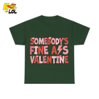 Somebody's Fine Ass Valentine Tshirt Gift for Girlfriend - HQLOL