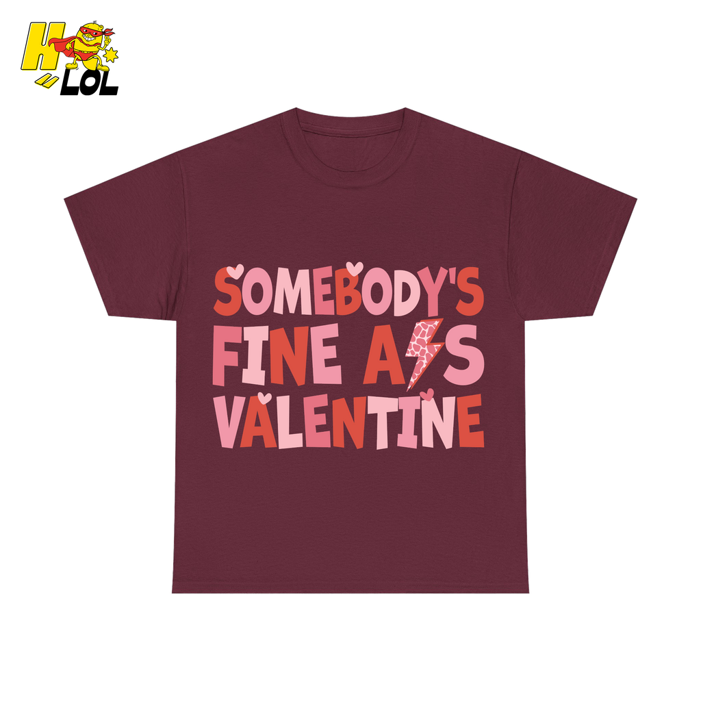 Somebody's Fine Ass Valentine Tshirt Gift for Girlfriend - HQLOL